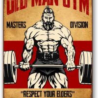 Old Man Gym Tin Sign Weightlifting Signs For Home Gym Man Poster Decor Masters Division Respect Your Elders Fitness Man Metal Signs Poster Weightlifting Posters Home Art For Men Decor Sign 8x12 Inch