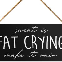 Funny Home Gym Sign Decor, Sweat Is Fat Crying Make It Rain, Inspirational Workout Room Motivational Fitness Home Gym Decoration Wall Art Gifts for Women Men